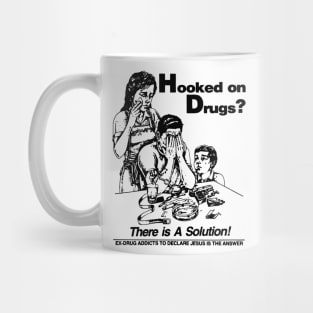 Hooked on Drugs Mug